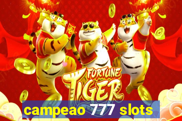 campeao 777 slots